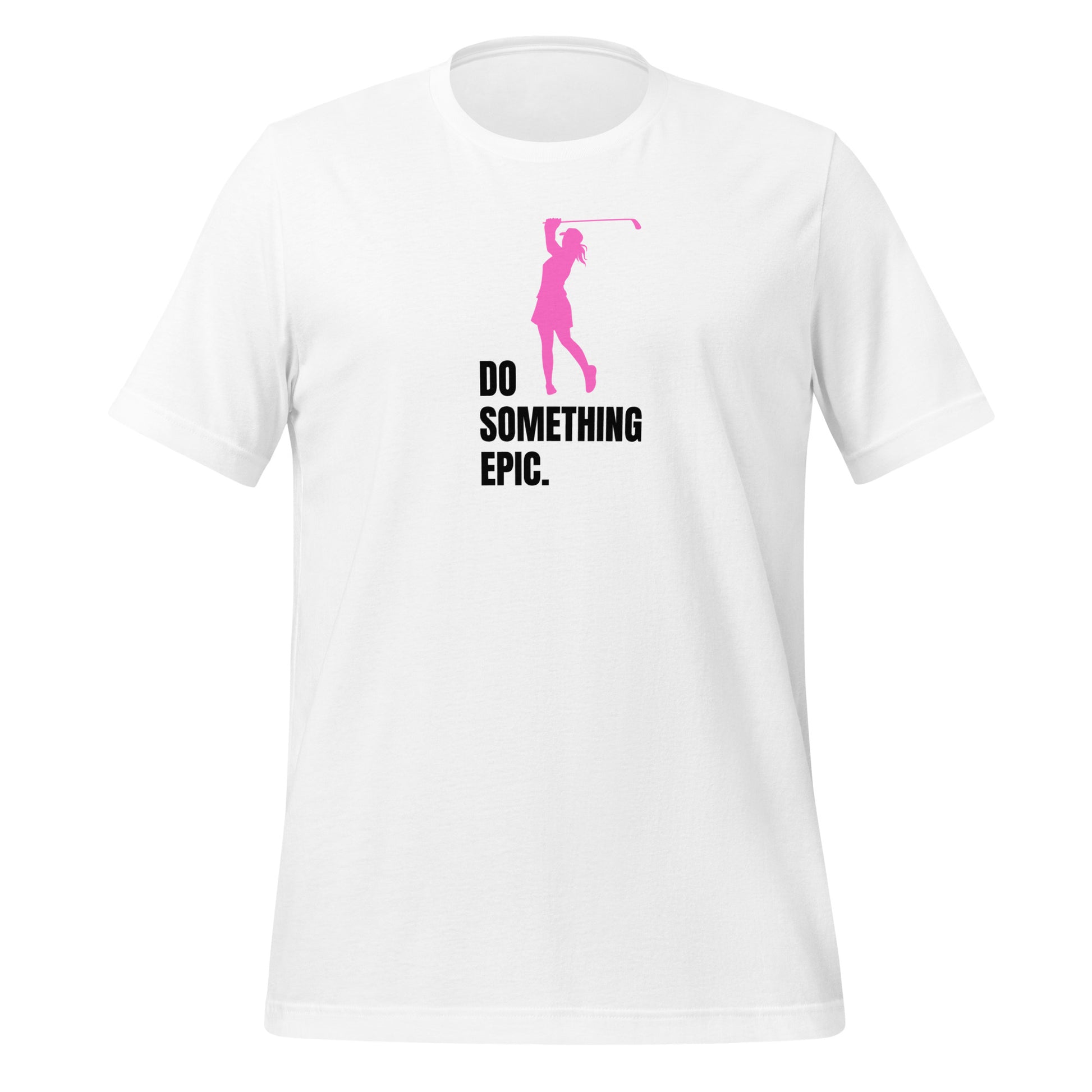 Do Something Epic slogan apparel