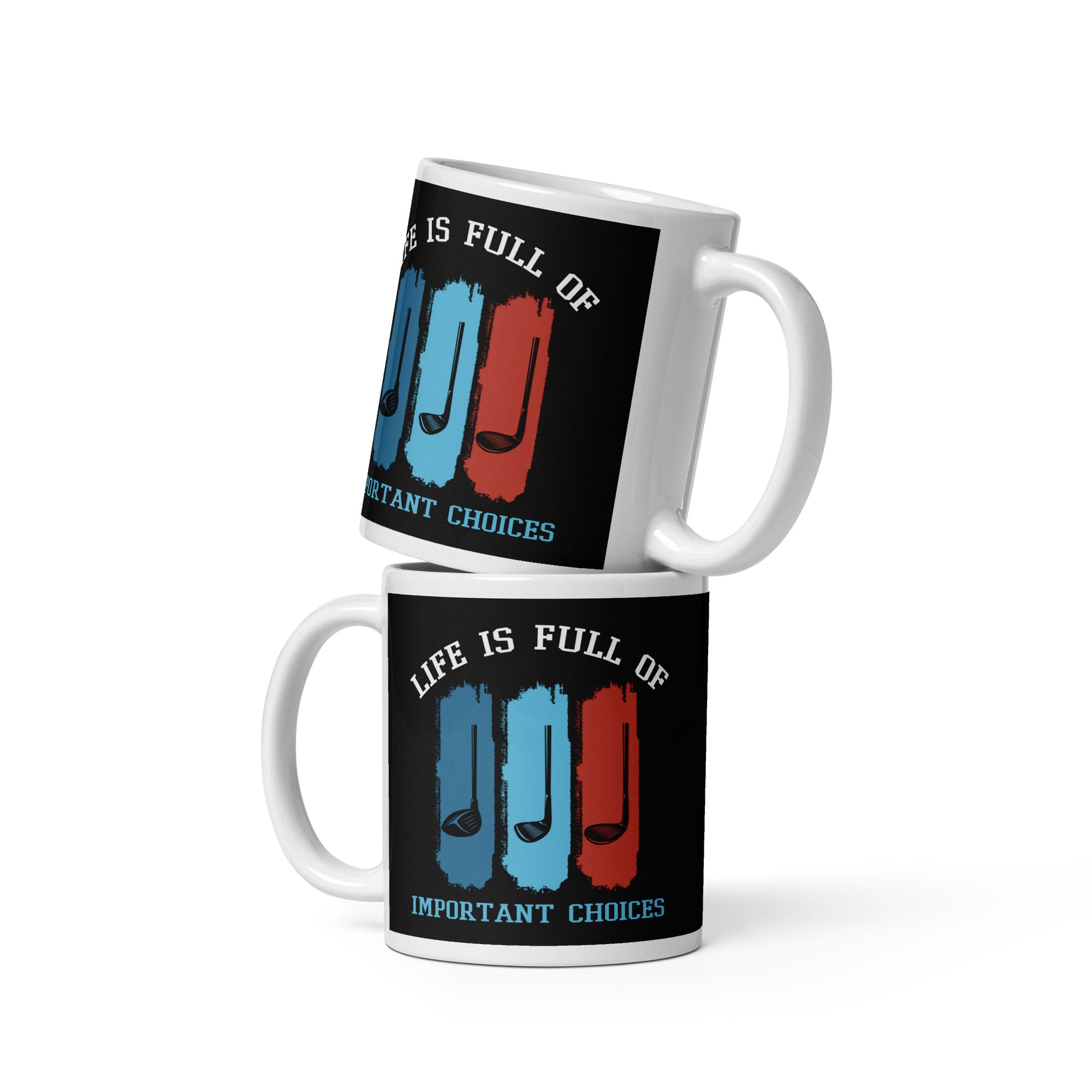 11oz mug featuring blue and red golf clubs with bold message