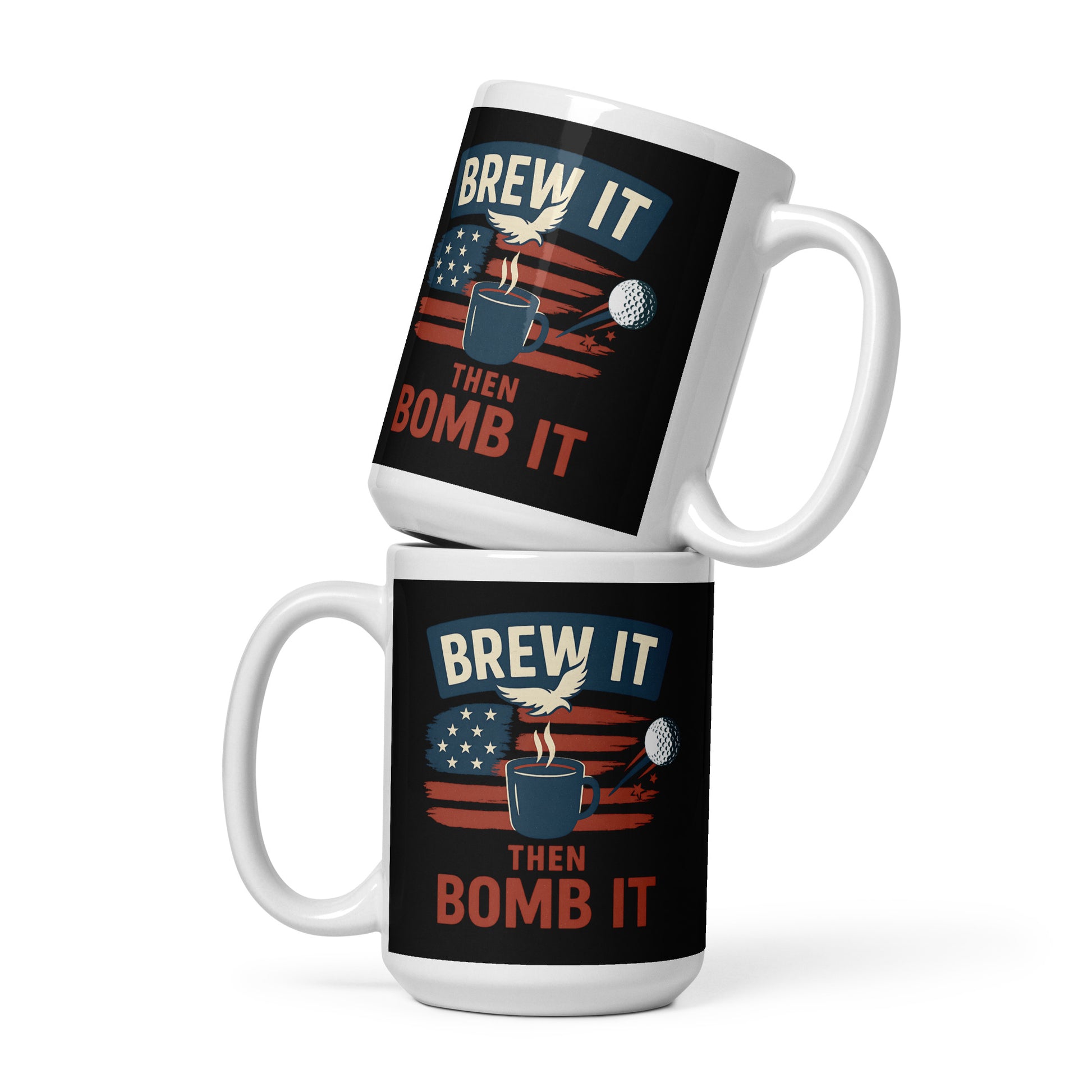 15oz ceramic cup with Brew It Then Bomb It patriotic golf design