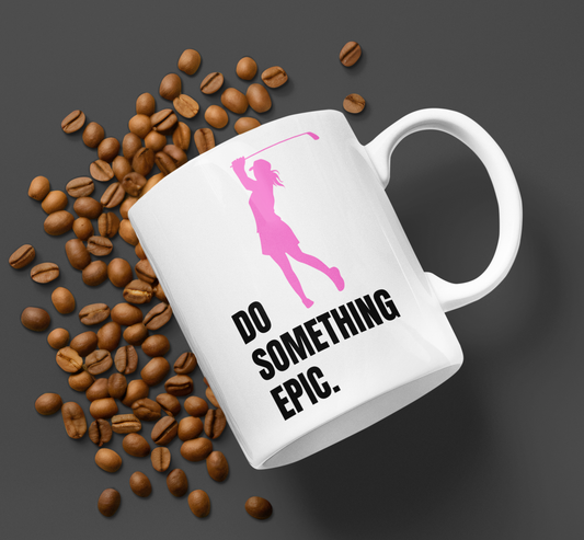 Do something epic 11oz white ceramic mug pink female golfer silhouette front view