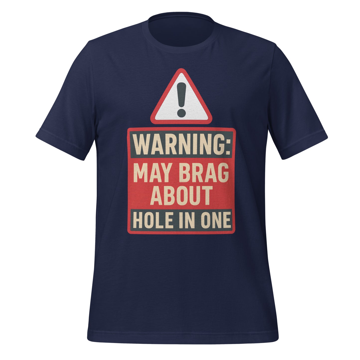 T-shirt displaying “May Brag About Hole in One” message