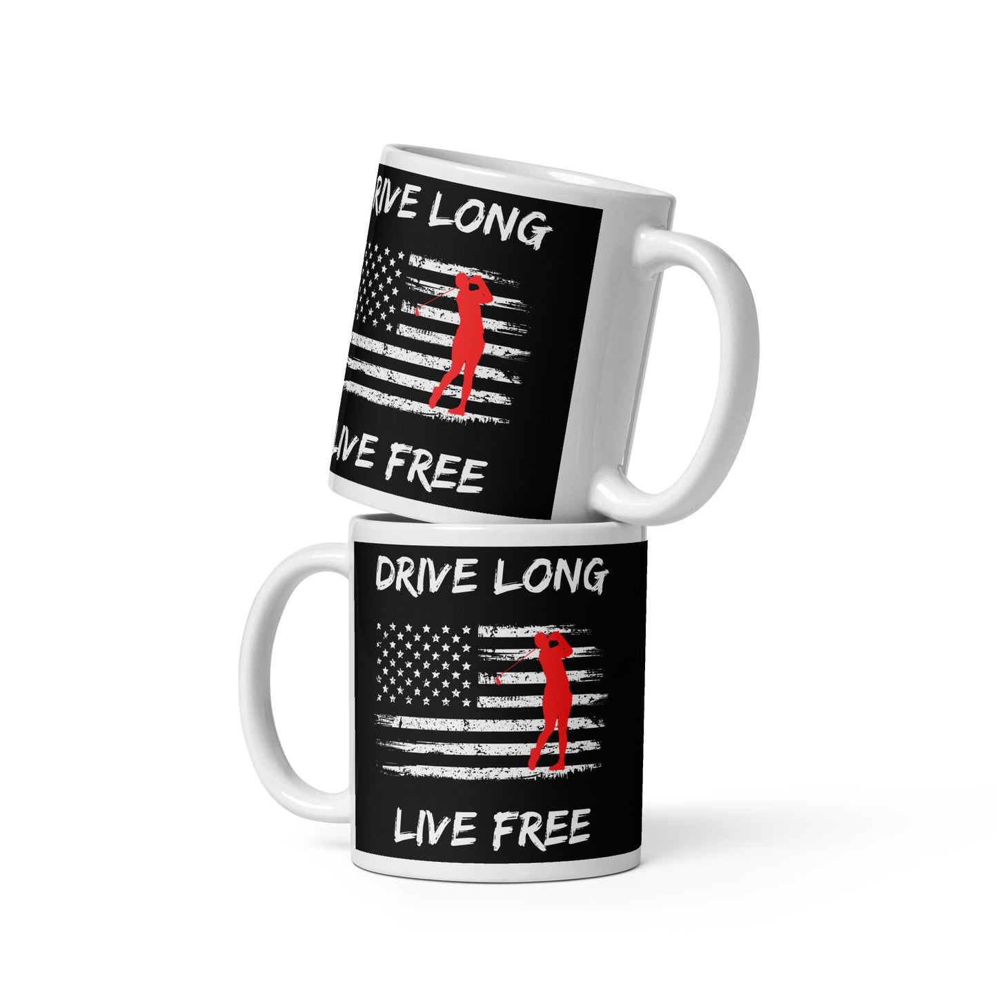 Drive Long Live Free mug 11oz size 