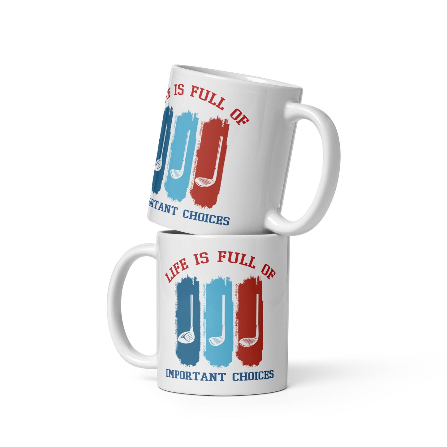 11oz mug featuring blue and red golf clubs with bold message