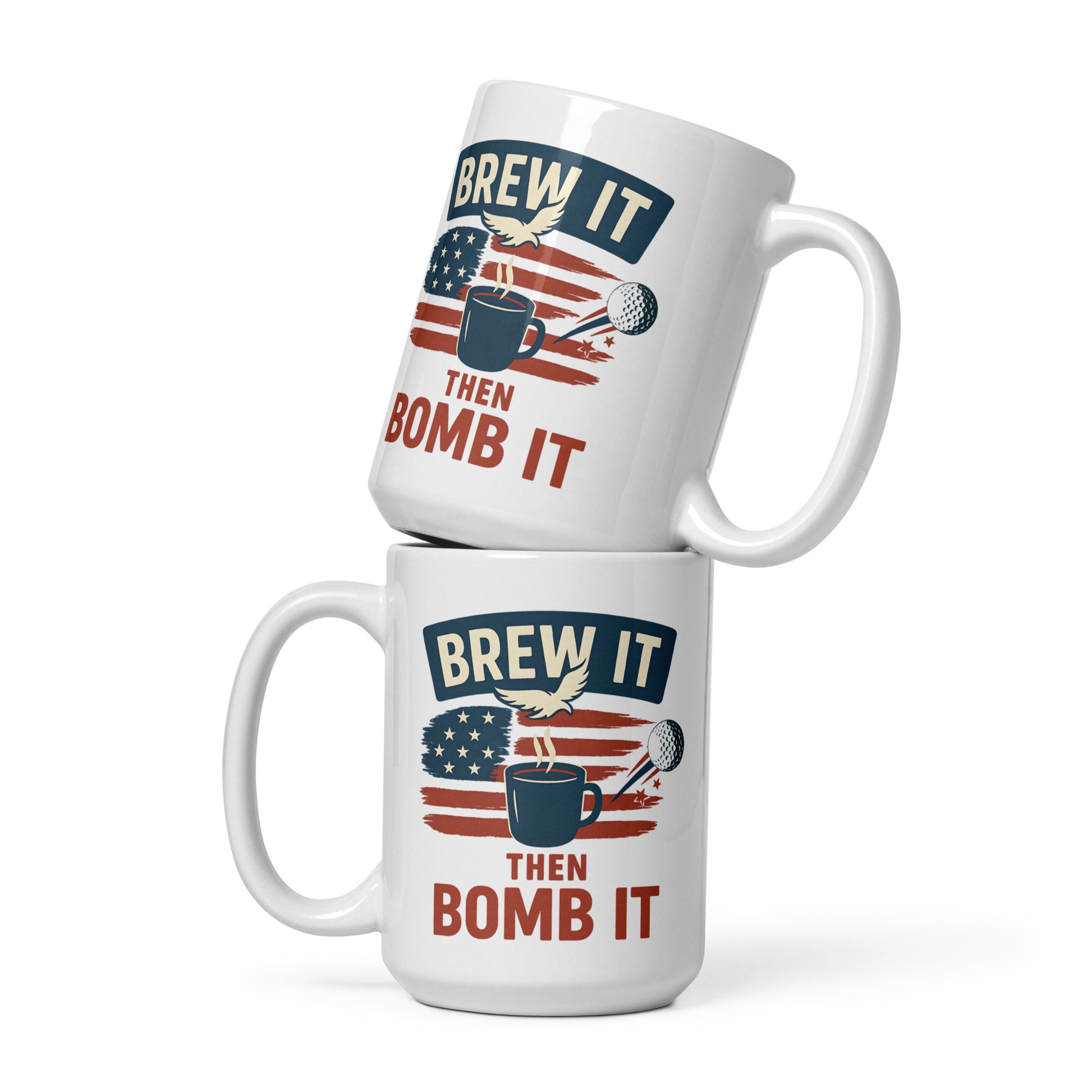 15oz ceramic cup with Brew It Then Bomb It patriotic golf design